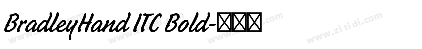 BradleyHand ITC Bold字体转换 BradleyHand ITC Bold字体转换